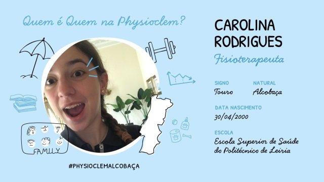 Hoje o Quem é Quem na Physioclem é da Carolina de Alcobaça